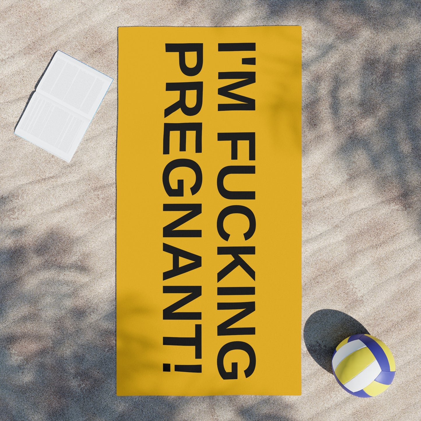 I'm Fucking Pregnant - Beach Towel